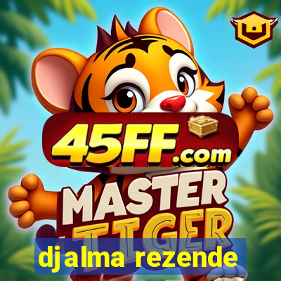 djalma rezende